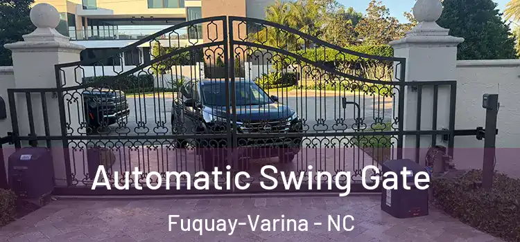 Automatic Swing Gate Fuquay-Varina - NC