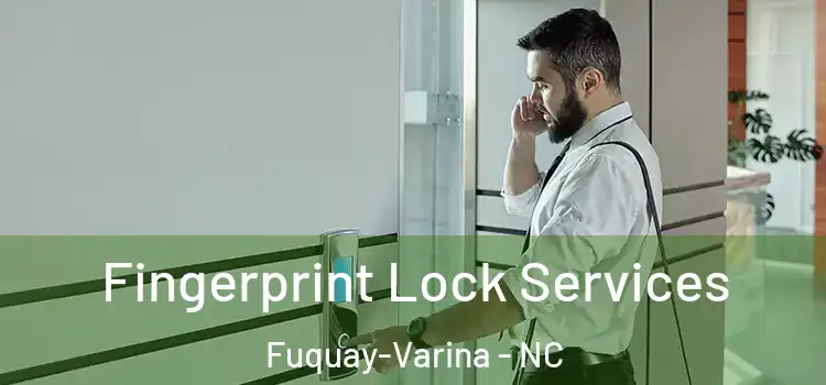 Fingerprint Lock Services Fuquay-Varina - NC