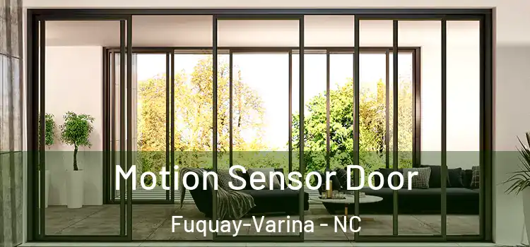 Motion Sensor Door Fuquay-Varina - NC