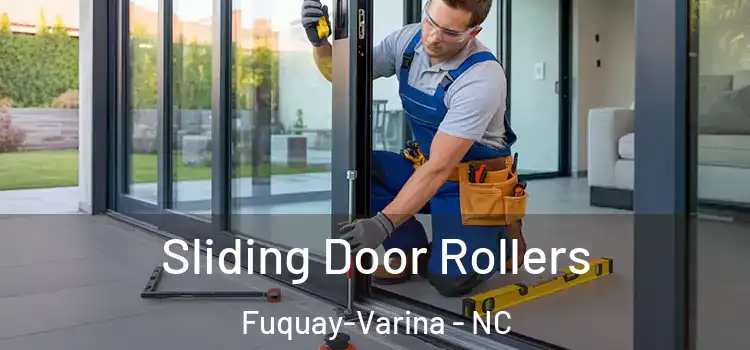  Sliding Door Rollers Fuquay-Varina - NC