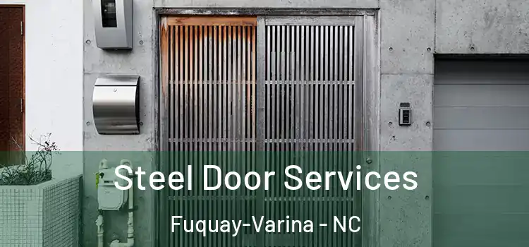 Steel Door Services Fuquay-Varina - NC