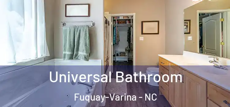 Universal Bathroom Fuquay-Varina - NC