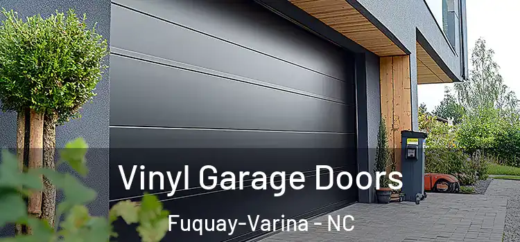  Vinyl Garage Doors Fuquay-Varina - NC